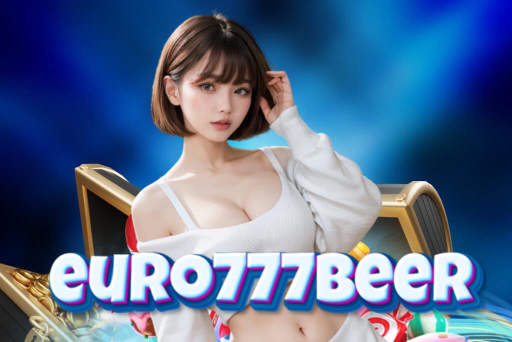 euro777beer สมัคร